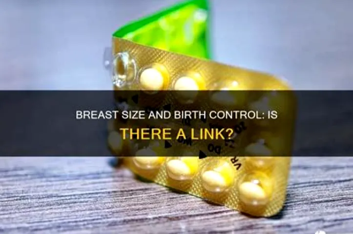 Does Birth Control Make Your Breasts Bigger? What the Evidence Shows